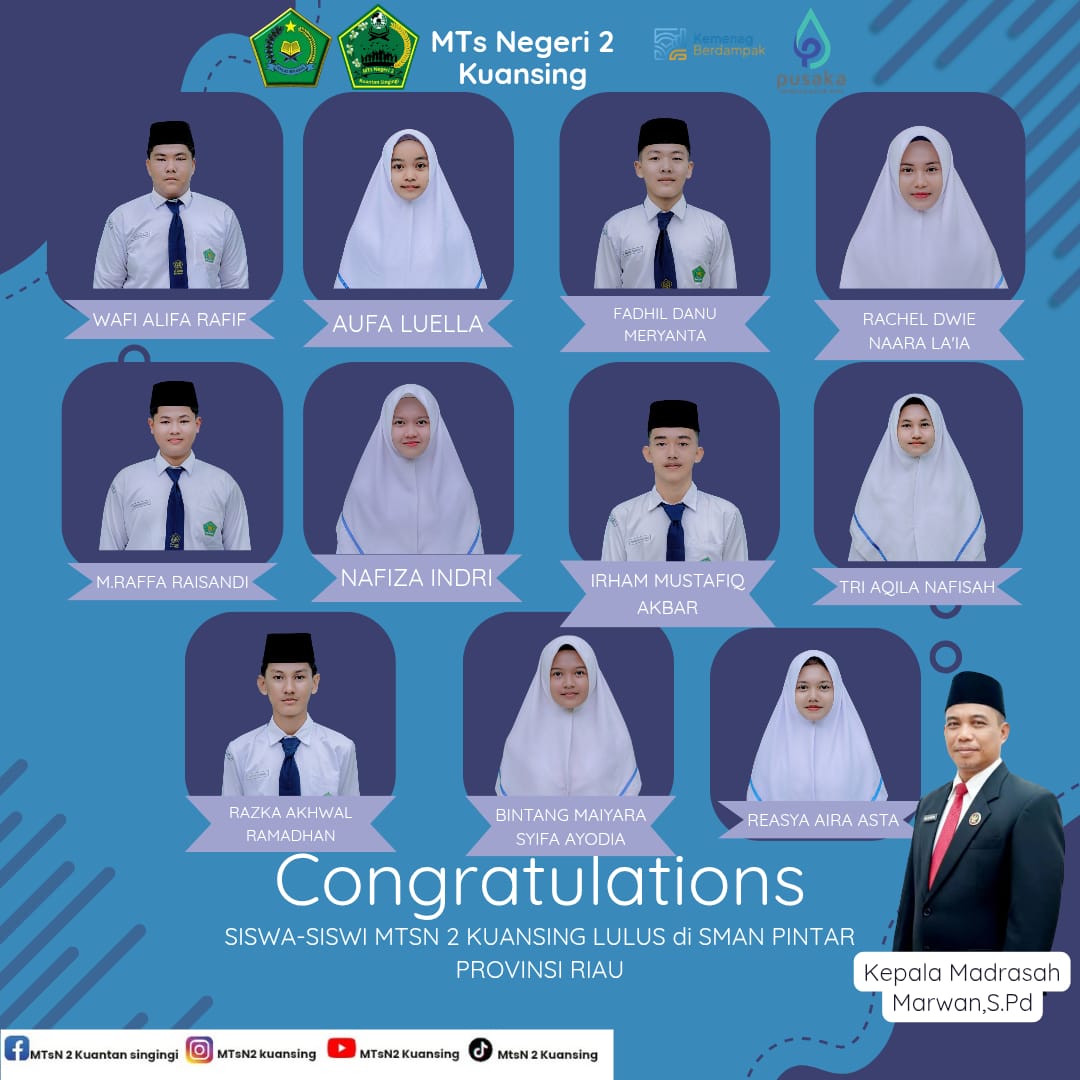 Selamat Kepada Siswa & Siswi MTs Negeri 2 Kuantan Singingi Yang Telah Lulus Di SMA Negeri Pintar Provinsi Riau